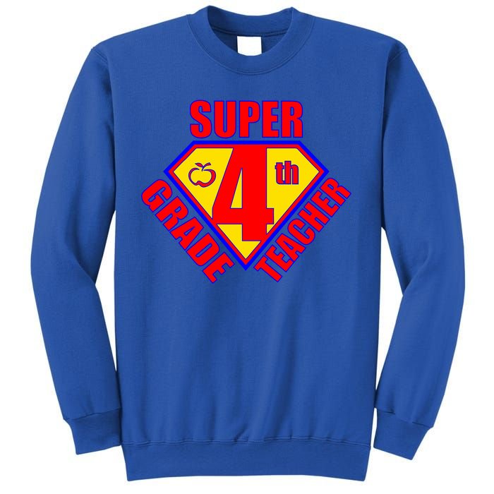 Super 4th Grade Teacher Sweatshirt