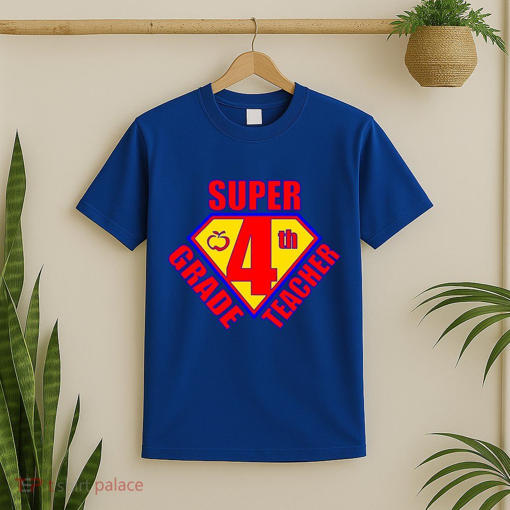 Super 4th Grade Teacher T-Shirt