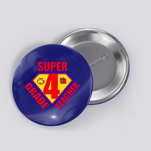 Super 4th Grade Teacher Button