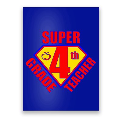 Super 4th Grade Teacher Poster