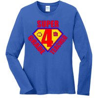 Super 4th Grade Teacher Ladies Long Sleeve Shirt