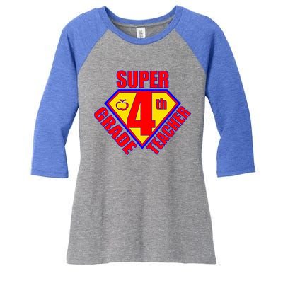 Super 4th Grade Teacher Women's Tri-Blend 3/4-Sleeve Raglan Shirt