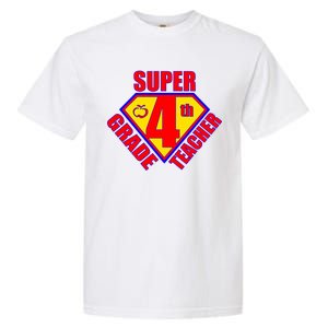 Super 4th Grade Teacher Garment-Dyed Heavyweight T-Shirt