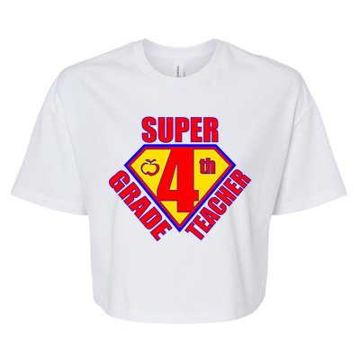 Super 4th Grade Teacher Bella+Canvas Jersey Crop Tee