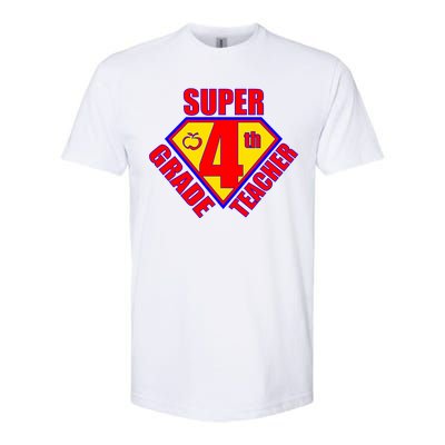 Super 4th Grade Teacher Softstyle® CVC T-Shirt