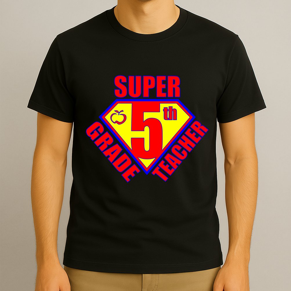 Super 5th Grade Teacher T-Shirt