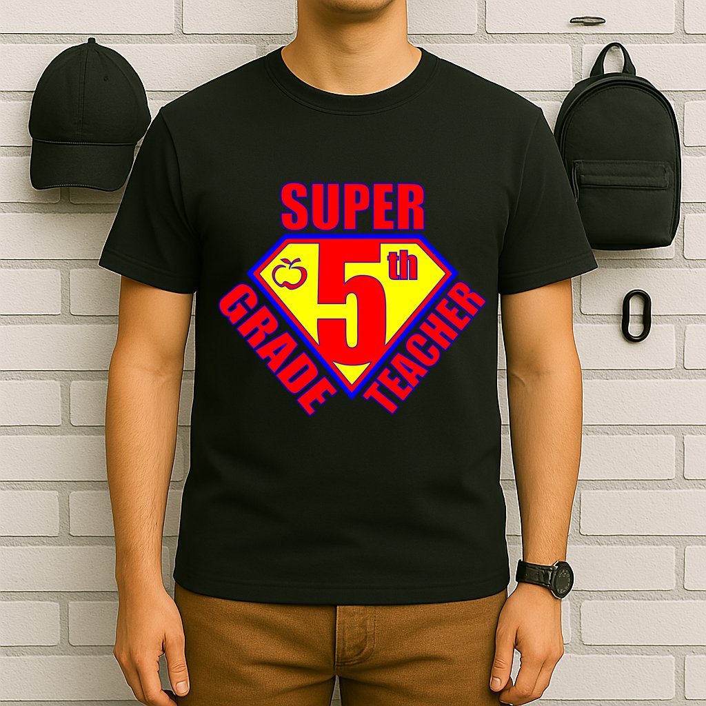Super 5th Grade Teacher T-Shirt
