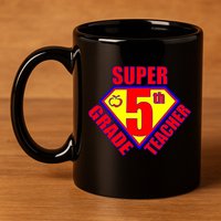 Super 5th Grade Teacher 11oz C Handle Ceramic Mug