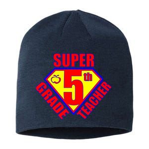 Super 5th Grade Teacher Sustainable Beanie