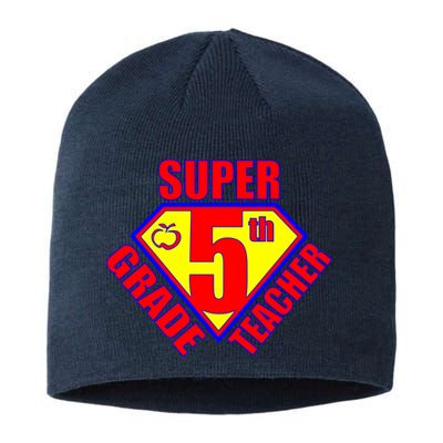 Super 5th Grade Teacher Sustainable Beanie