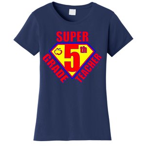 Super 5th Grade Teacher Women's T-Shirt