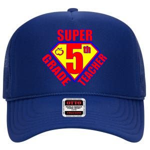 Super 5th Grade Teacher High Crown Mesh Back Trucker Hat