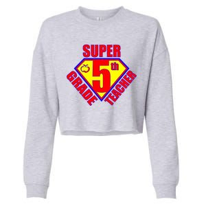 Super 5th Grade Teacher Cropped Pullover Crew