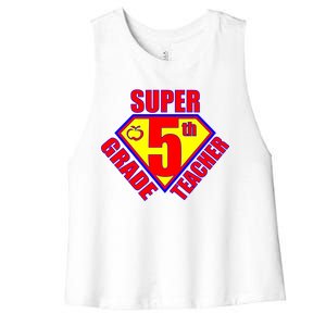 Super 5th Grade Teacher Women's Racerback Cropped Tank