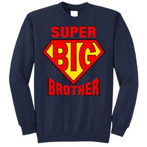 Super Big Brother Tall Sweatshirt