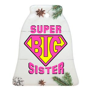 Super Big Sister Ceramic Bell Ornament