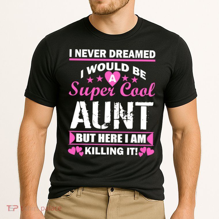 Super Cool Aunt Kiling It Performance Shirt