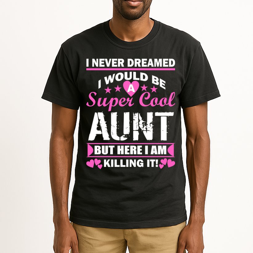 Super Cool Aunt Kiling It Tall T-Shirt