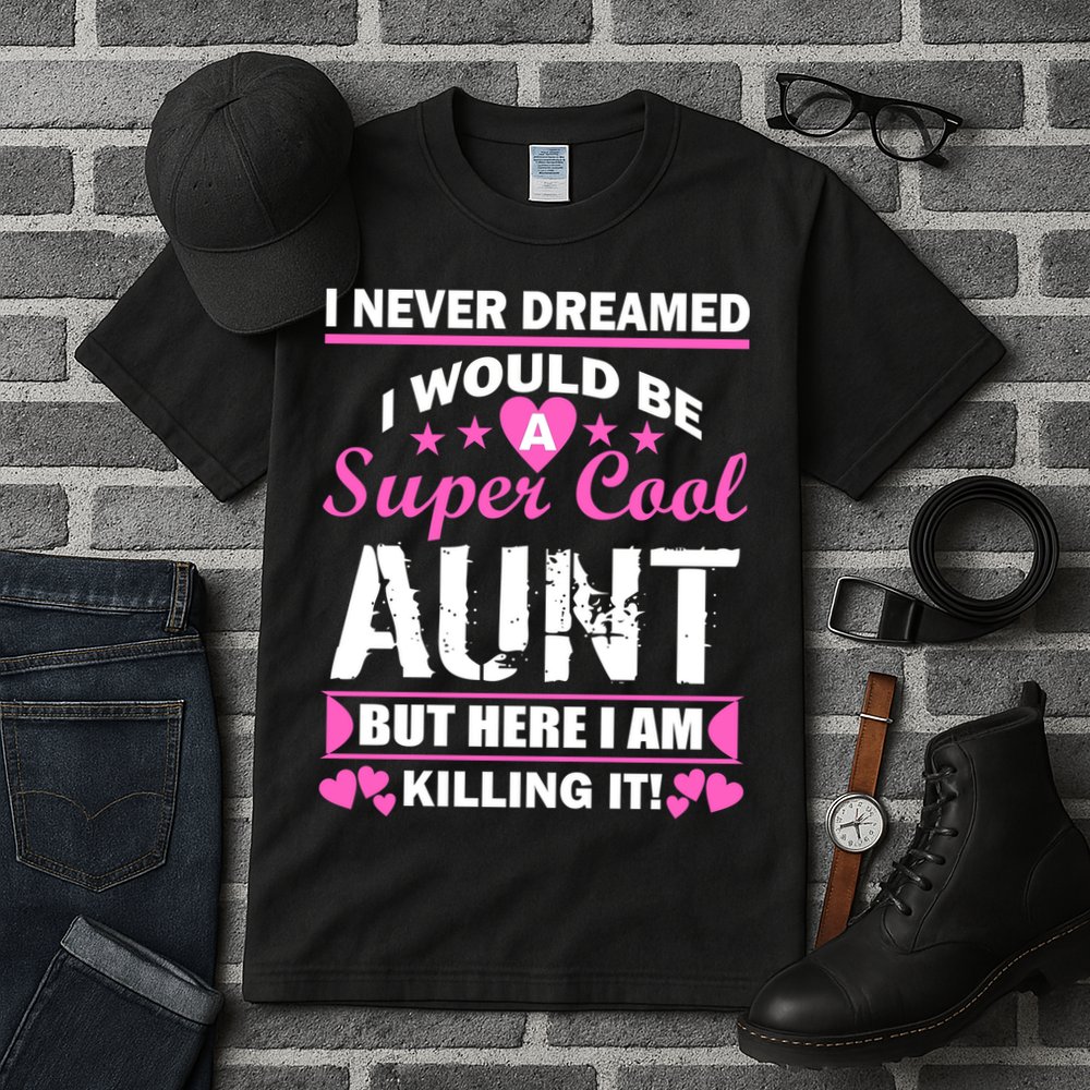 Super Cool Aunt Kiling It Tall T-Shirt