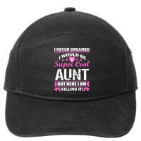 Super Cool Aunt Kiling It 7-Panel Snapback Hat