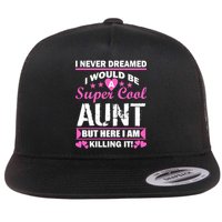 Super Cool Aunt Kiling It Flatbill Hat
