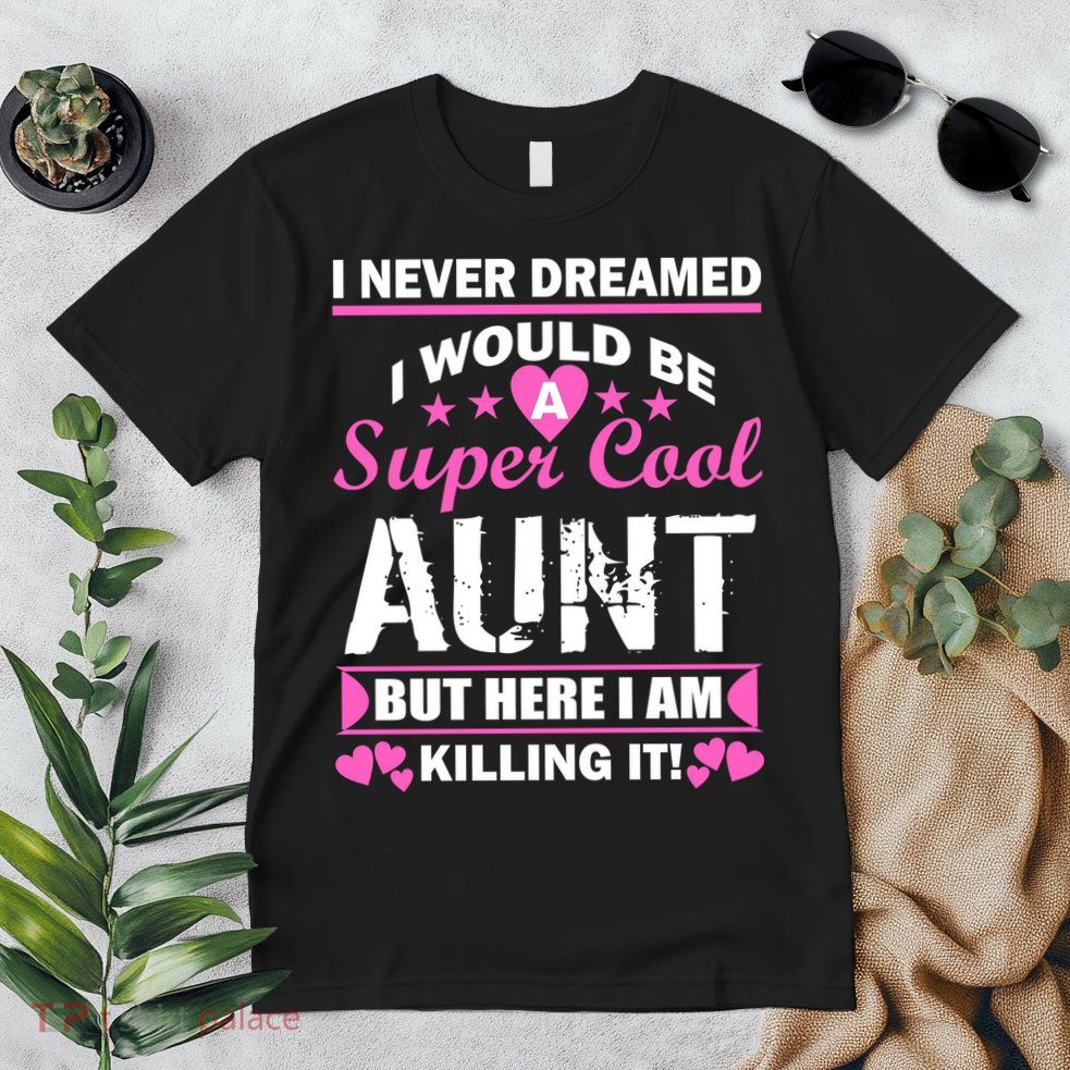 Super Cool Aunt Kiling It Premium T-Shirt