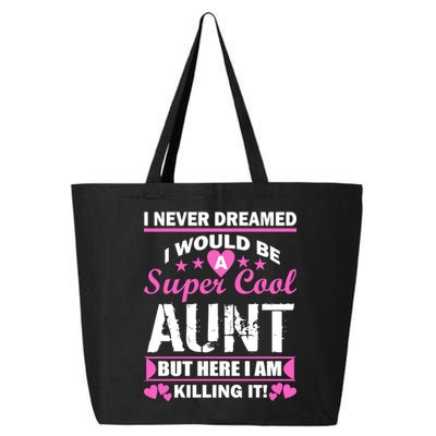Super Cool Aunt Kiling It 25L Jumbo Tote