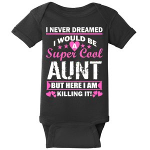 Super Cool Aunt Kiling It Baby Bodysuit