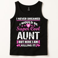Super Cool Aunt Kiling It Tank Top