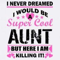 Super Cool Aunt Kiling It Garment-Dyed Sweatshirt