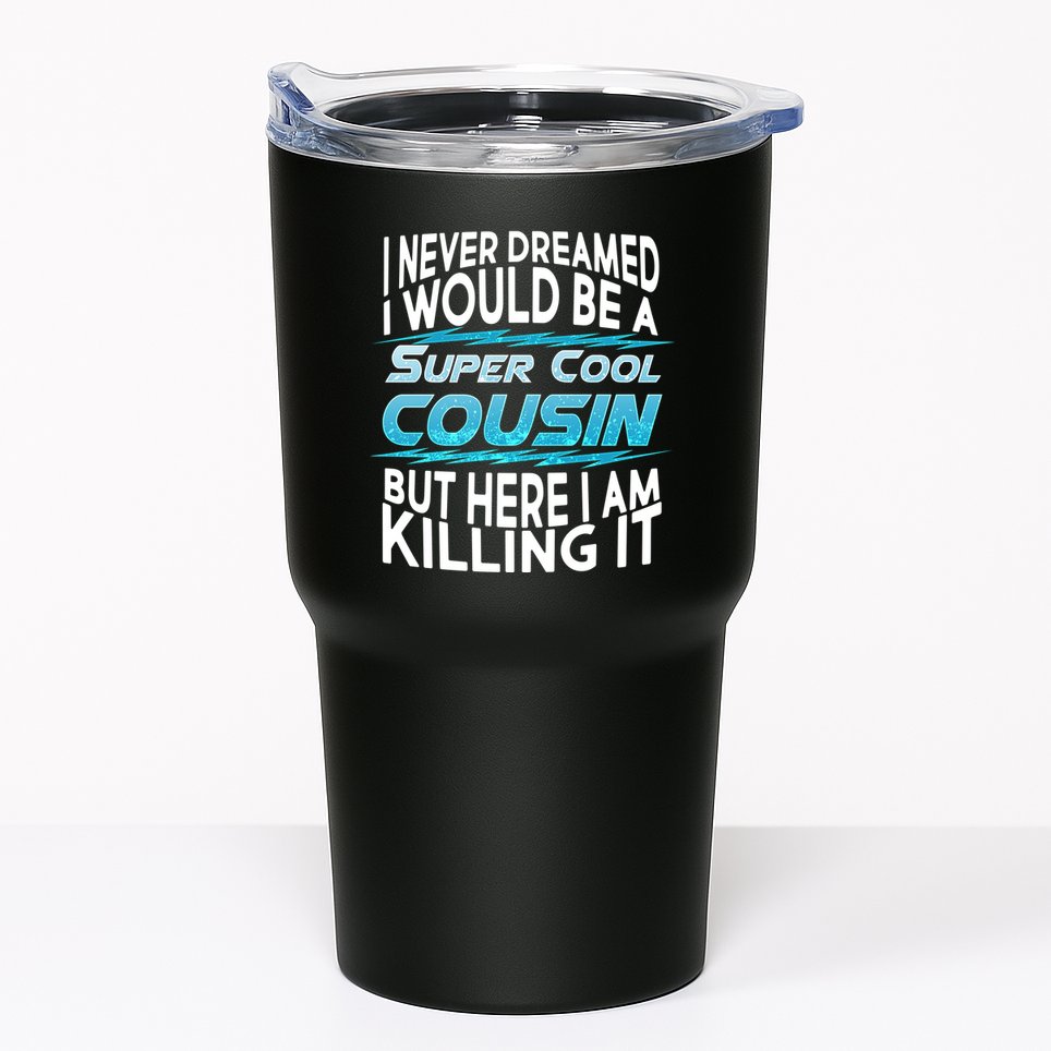 Super Cool Cousin Tumbler