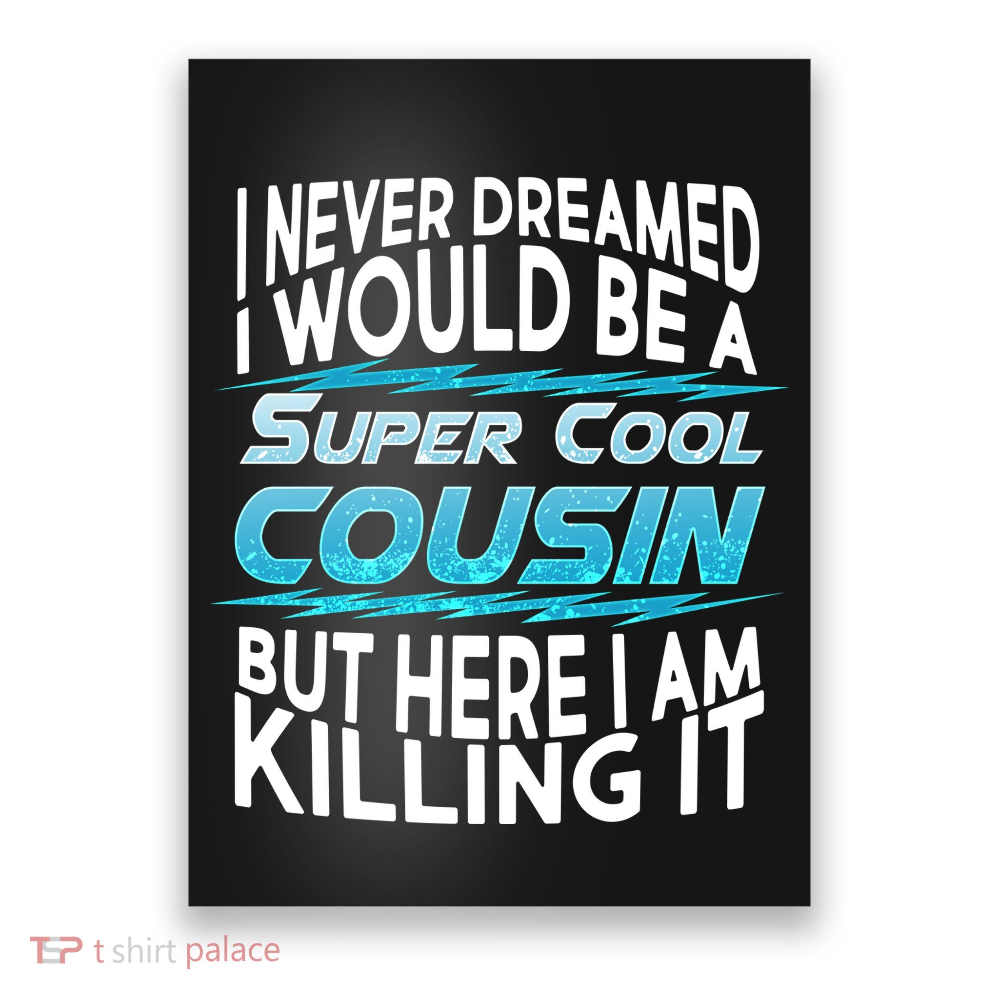 Super Cool Cousin Poster