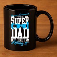 Super Cool Dad 11oz C Handle Ceramic Mug