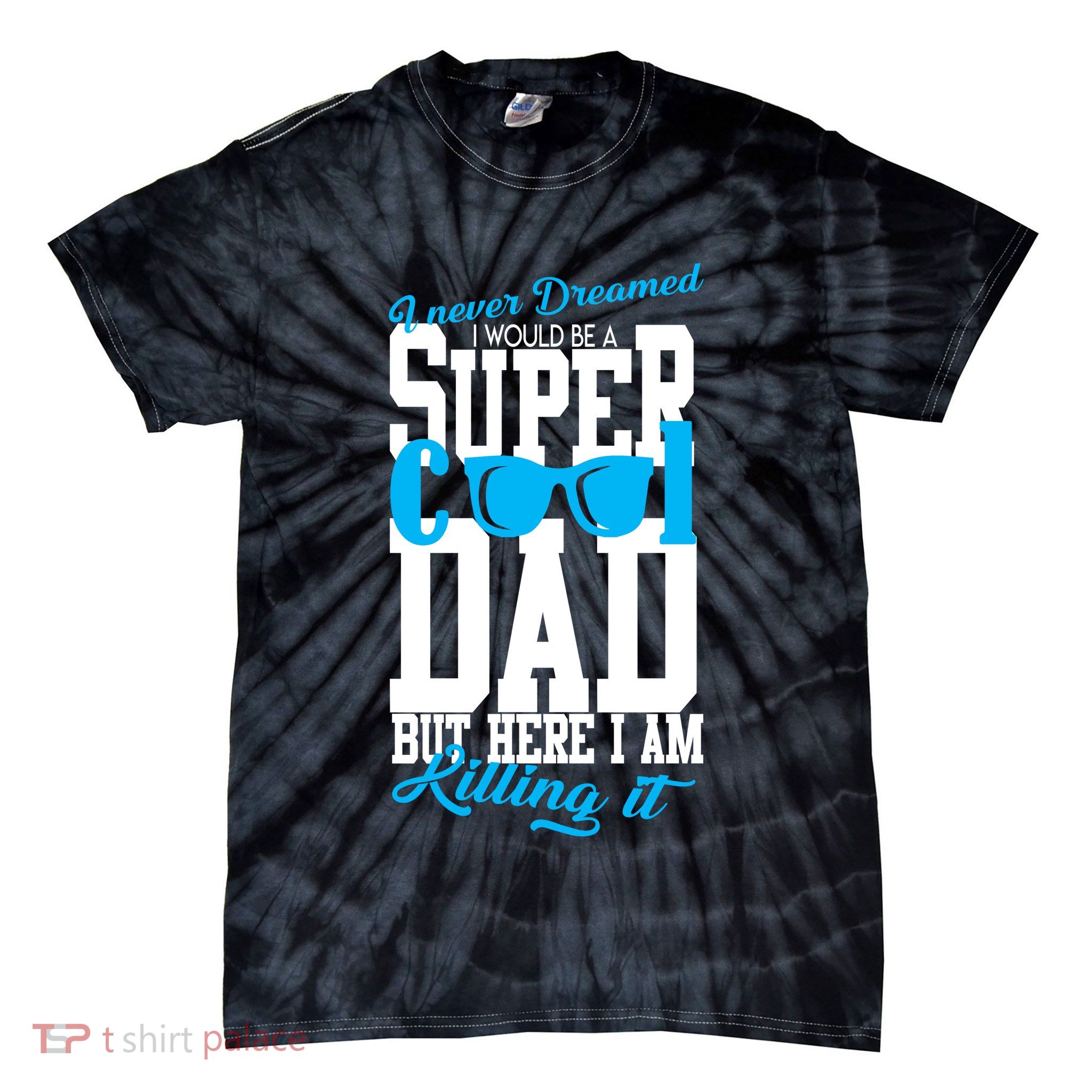 Super Cool Dad Tie-Dye T-Shirt