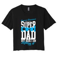 Super Cool Dad Women's Crop Top Tee