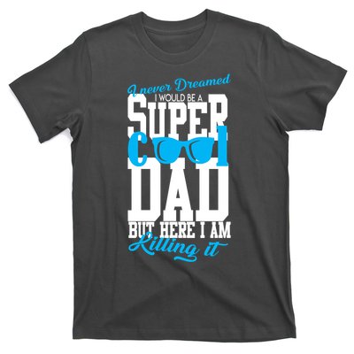 Super Cool Dad T-Shirt