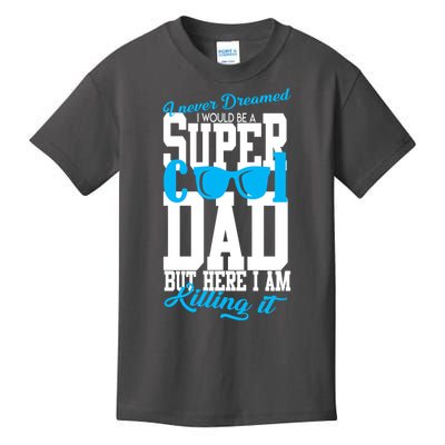 Super Cool Dad Kids T-Shirt