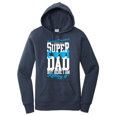 Super Cool Dad Women's Pullover Hoodie