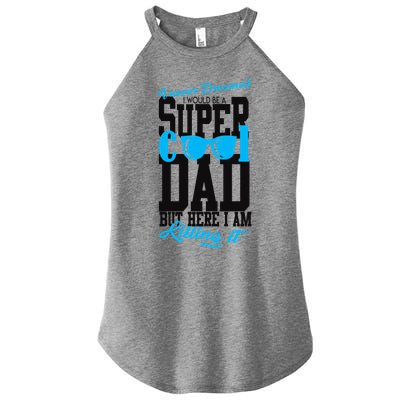 Super Cool Dad Women’s Perfect Tri Rocker Tank