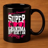 Super Cool Grandma 11oz C Handle Ceramic Mug