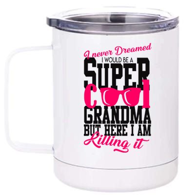 Super Cool Grandma 12 oz Stainless Steel Tumbler Cup