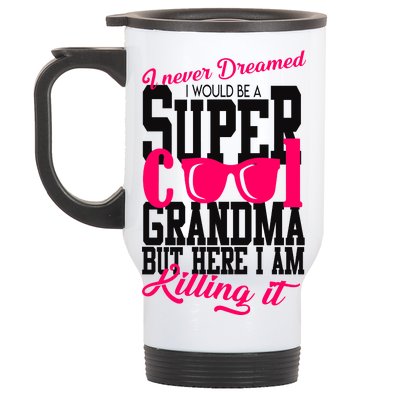 Super Cool Grandma Stainless Steel Travel Mug