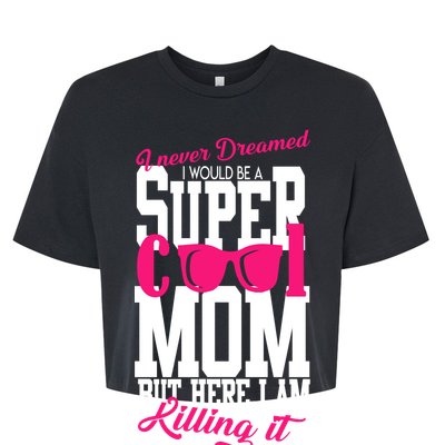 Super Cool Mom Bella+Canvas Jersey Crop Tee