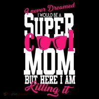 Super Cool Mom Tall T-Shirt