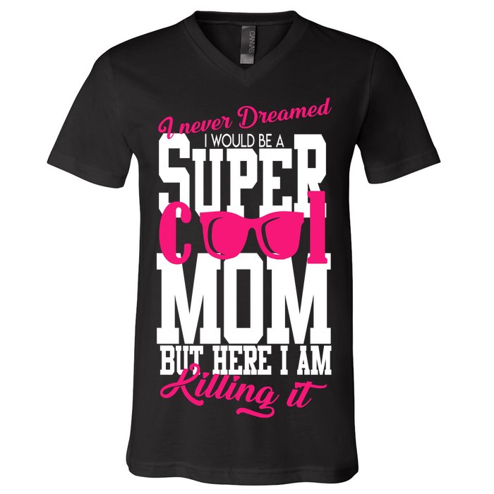 Super Cool Mom V-Neck T-Shirt