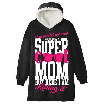 Super Cool Mom Hooded Wearable Blanket