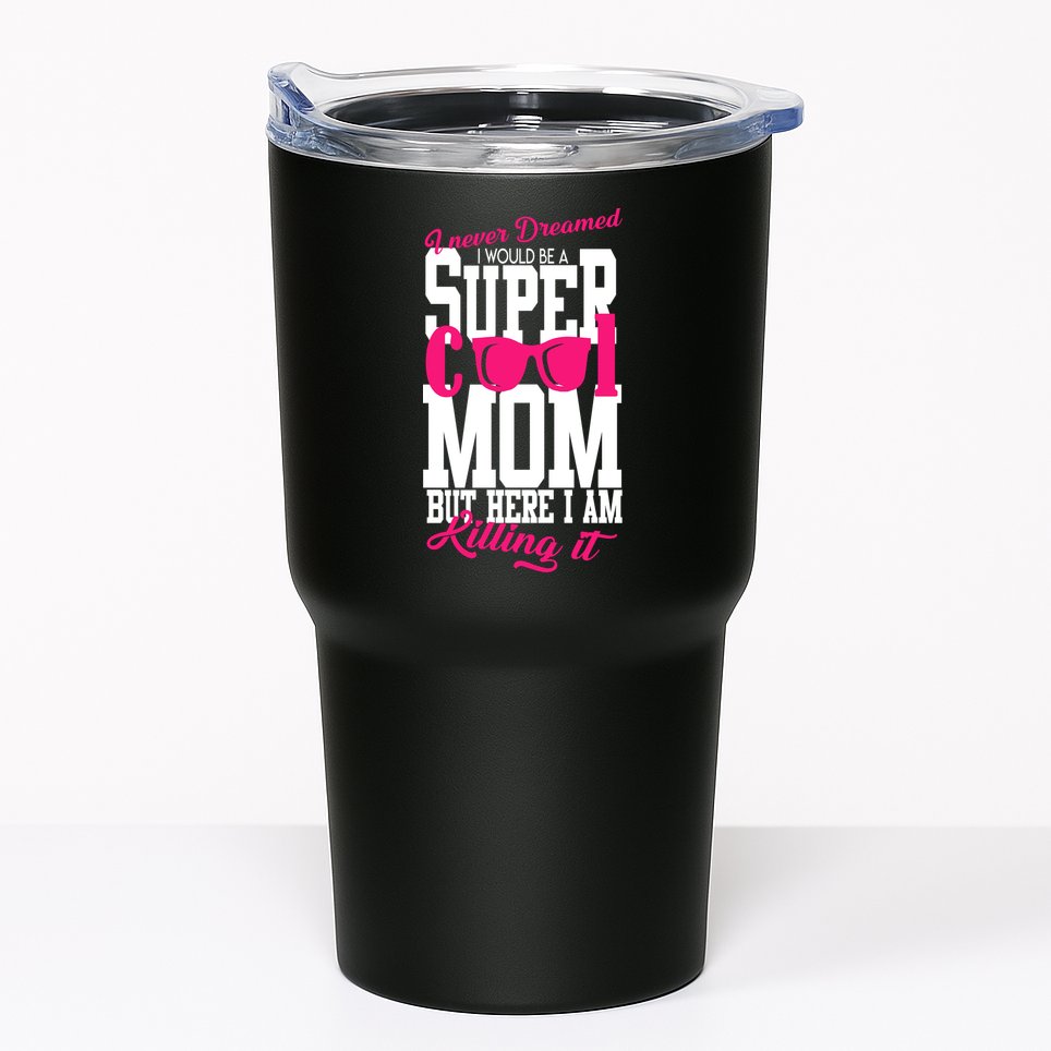 Super Cool Mom Tumbler
