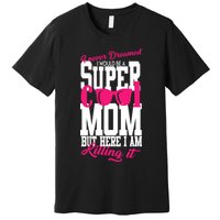 Super Cool Mom Premium T-Shirt