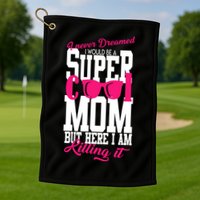 Super Cool Mom Golf Towel