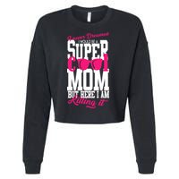 Super Cool Mom Cropped Pullover Crew